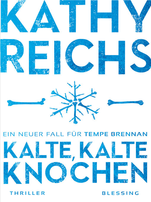 Title details for Kalte, kalte Knoche by Kathy Reichs - Available